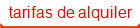 tarifas de alquiler